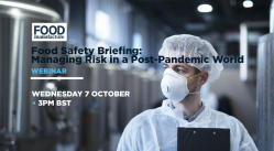 Food Safety Briefing: Managing Risk in a Post-Pandemic World